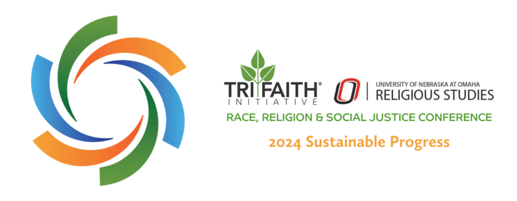 conference logo is a circle design with three colors plus logos for Tri-Faith Initiative and UNO Religious Studies with the conference theme of sustainable progress
