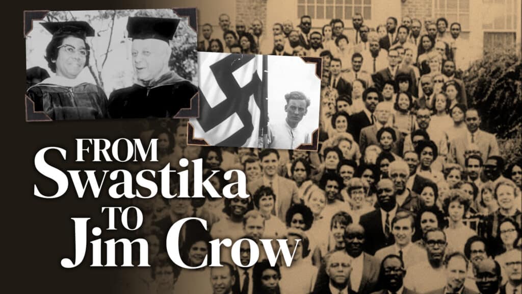 Image from PBS documentary showing the title of the film: From Swastika to Jim Crow. On top of a black and white image of a crowd of mixed-race people are two thumbnail black and white photos - one of a white man with a swastika flag and one of two people in graduation attire, - a black woman and a white man.