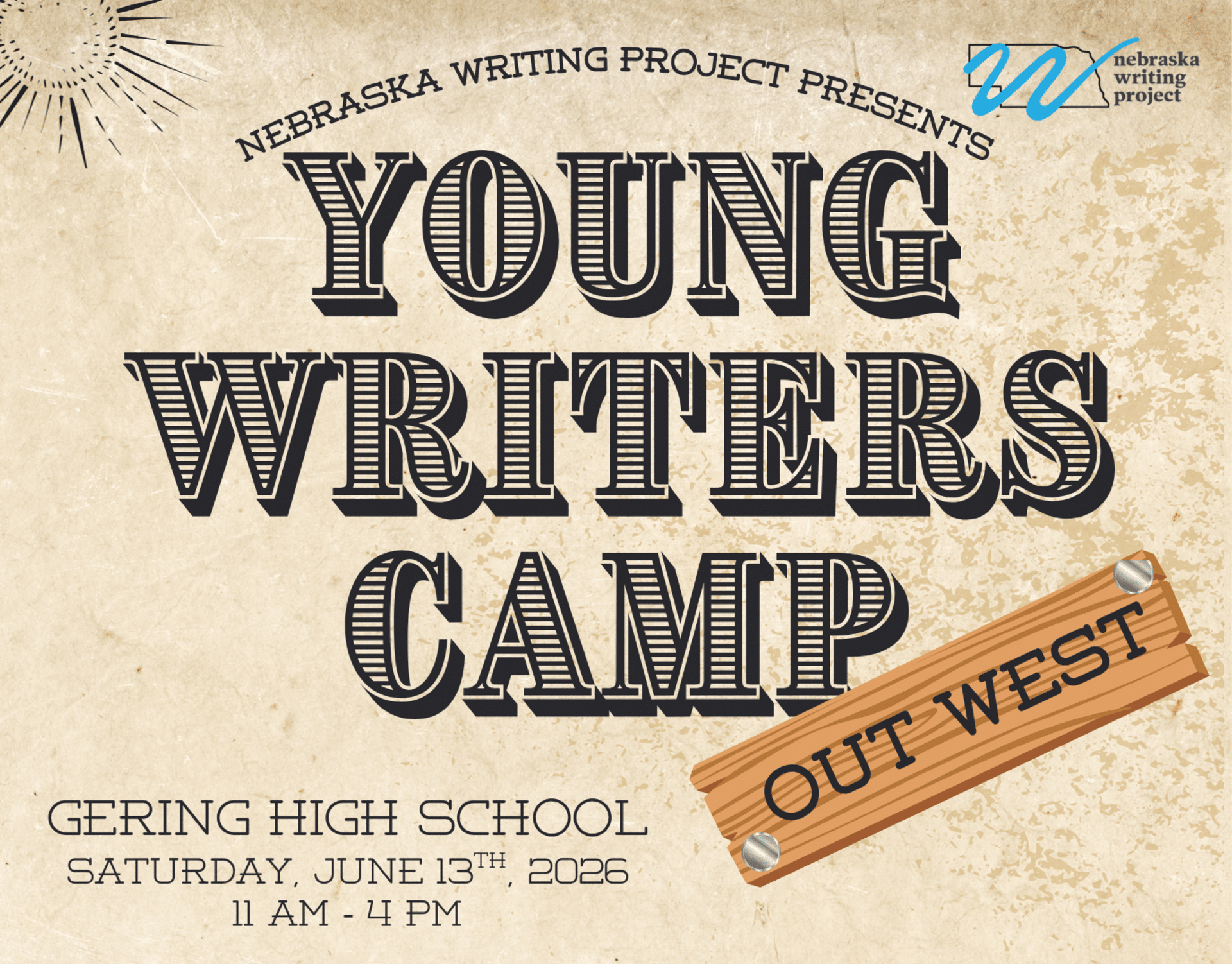 Event flyer with text: Nebraska Writing Project presents Young Writers Camp Out West, Gering High School, Saturday June 13 2026, 11 AM to 4 PM.