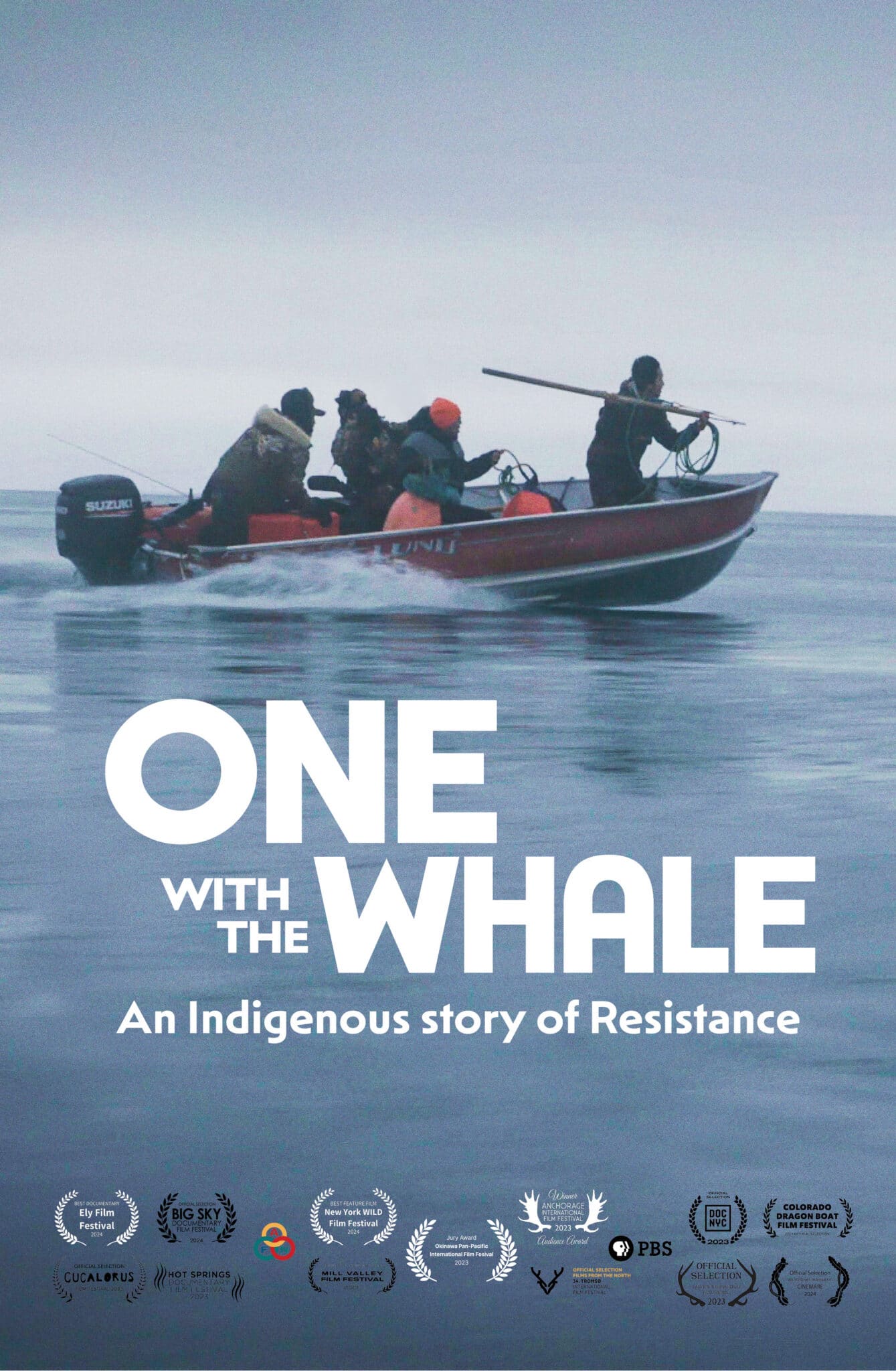 Movie poster for One with the Whale: an Indigenous Story of Resistance. Images shows several people dressed for cold weather in a small boat with an outboard motor, with one of them standing at the prow holding a spear.